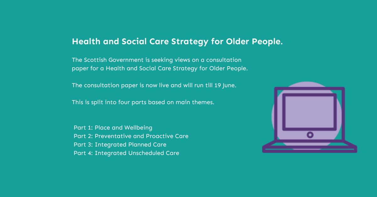 Scottish Government Older Peoples Health and Social Care Strategy Consultation